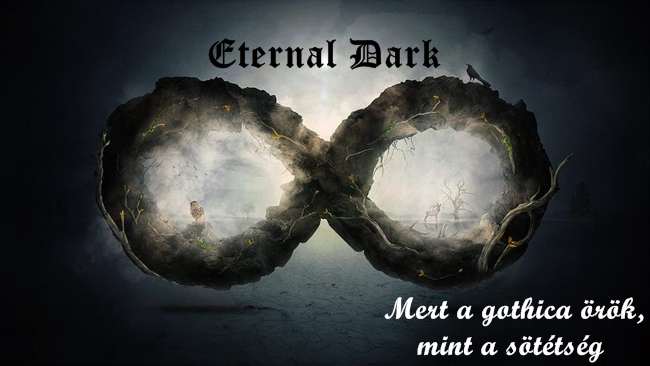Eternal Dark - mert a Gothica rk, mint a sttsg